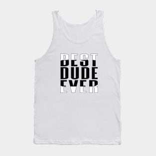 Best Dude Ever Rounded Rectangle Tank Top